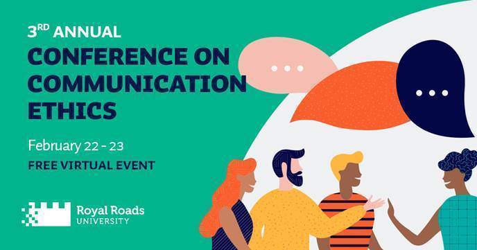 3rd Annual Conference on Communication Ethics February 22 – 23 Free Virtual Event